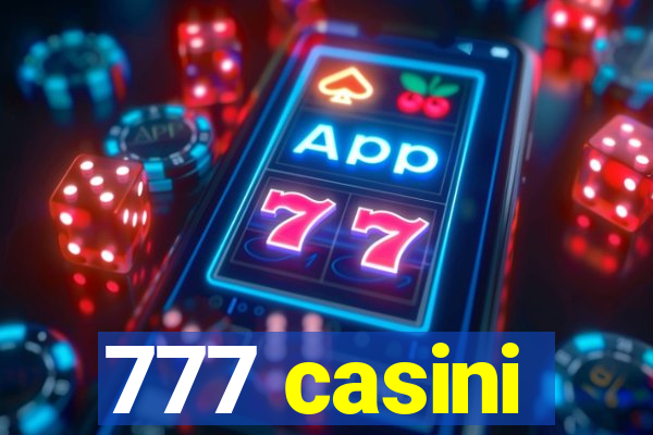 777 casini