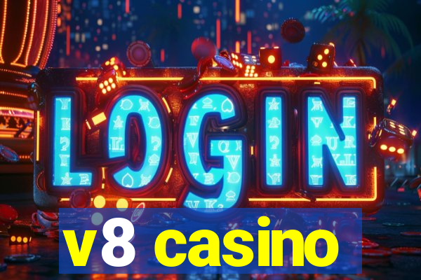 v8 casino