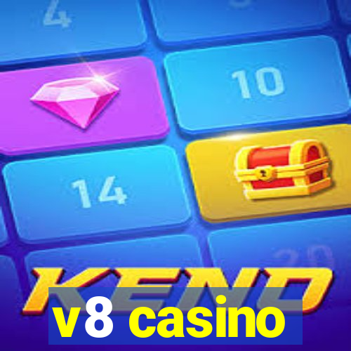 v8 casino