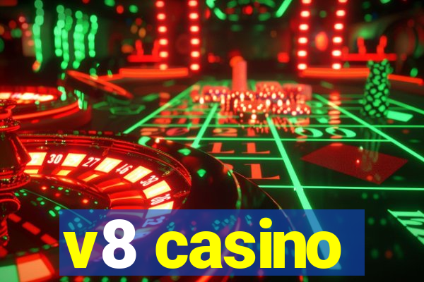 v8 casino