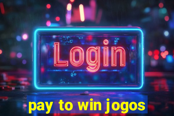 pay to win jogos