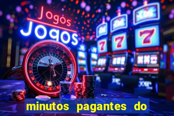 minutos pagantes do fortune tiger