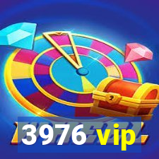 3976 vip