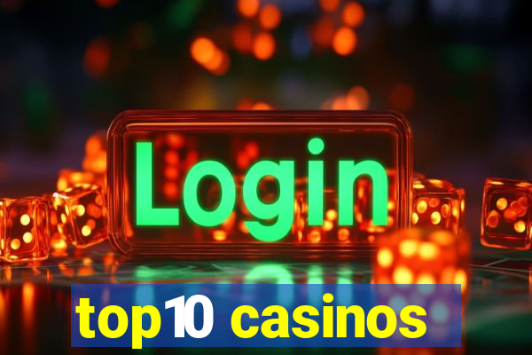 top10 casinos