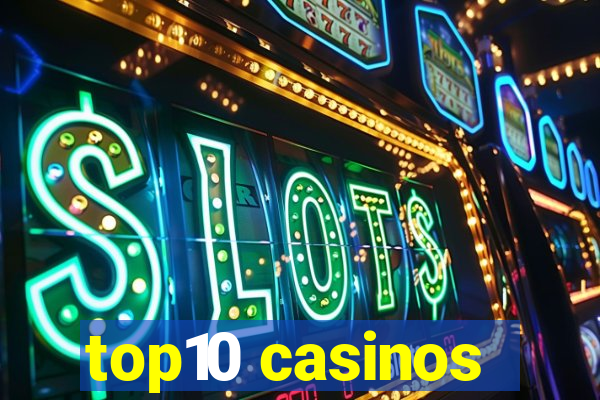 top10 casinos