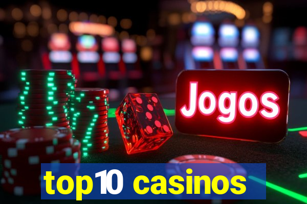 top10 casinos