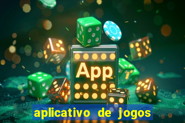 aplicativo de jogos que pagam