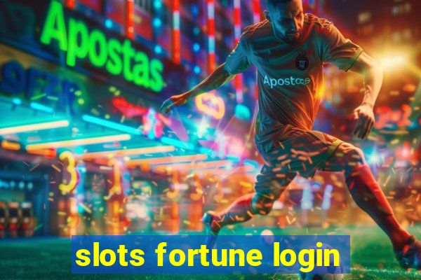 slots fortune login