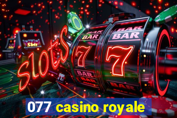 077 casino royale