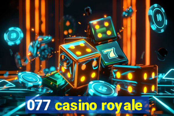 077 casino royale