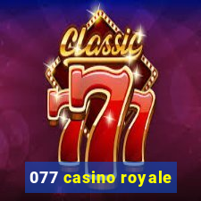 077 casino royale