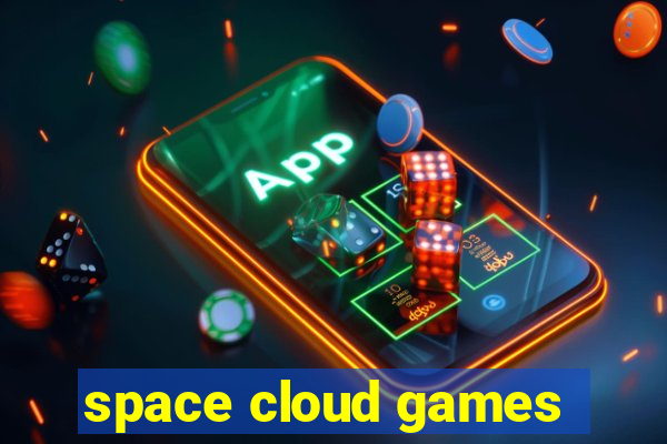 space cloud games