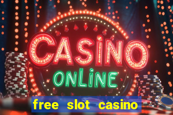 free slot casino games with bonus