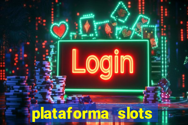 plataforma slots com bonus de cadastro