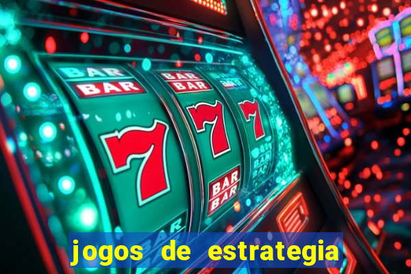 jogos de estrategia e raciocinio