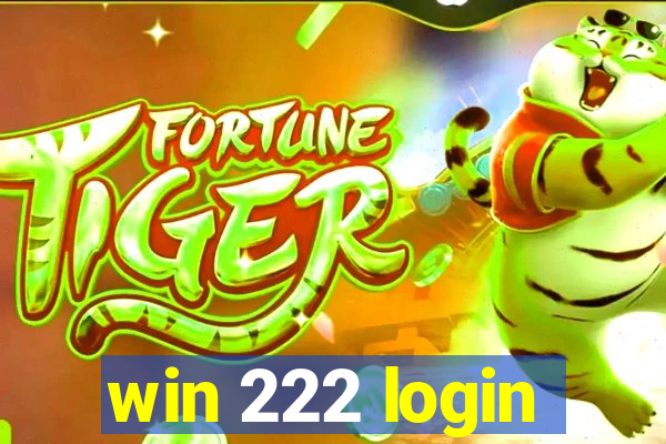 win 222 login