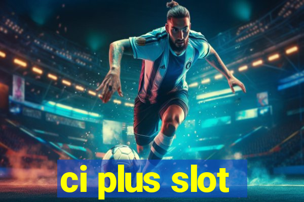 ci plus slot