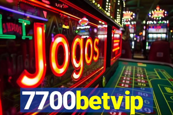 7700betvip