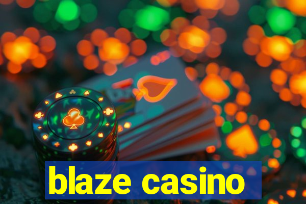 blaze casino