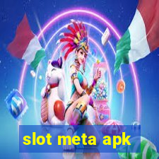 slot meta apk