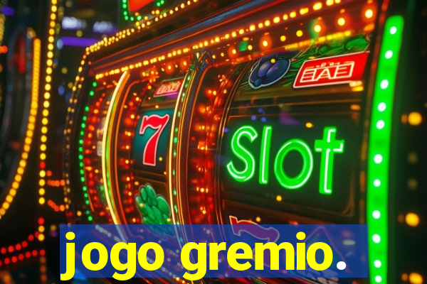 jogo gremio.