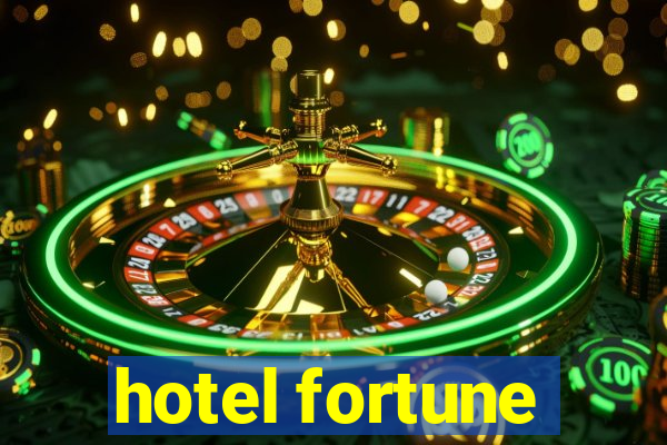 hotel fortune