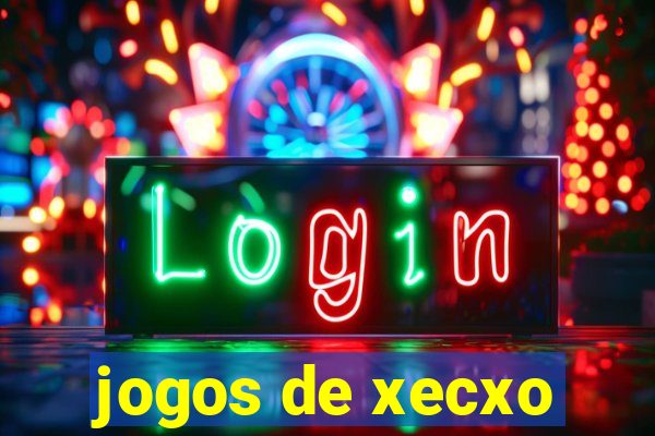 jogos de xecxo