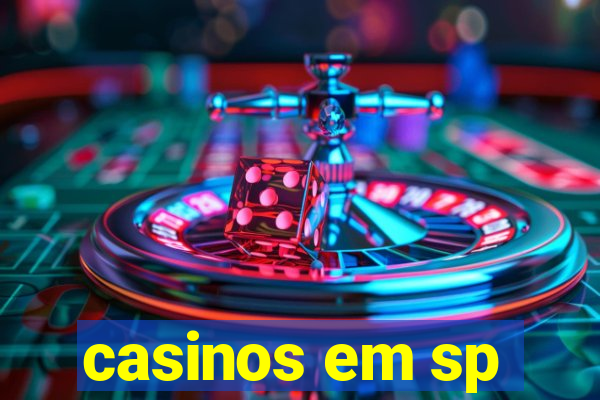 casinos em sp