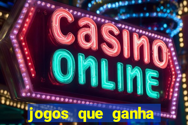 jogos que ganha dinheiro gratuito