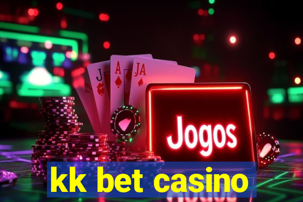 kk bet casino