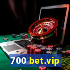 700 bet.vip