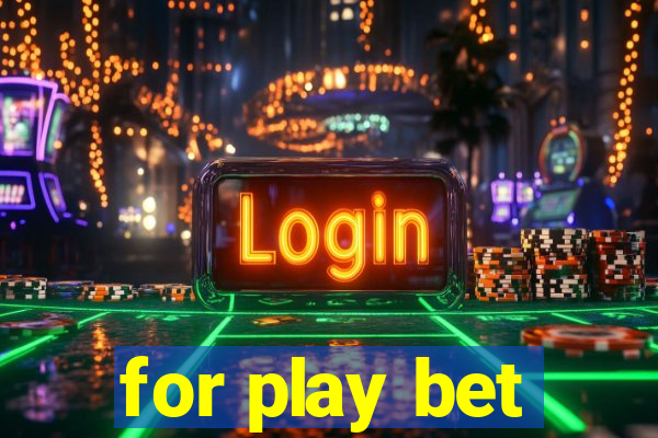 for play bet