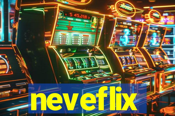 neveflix