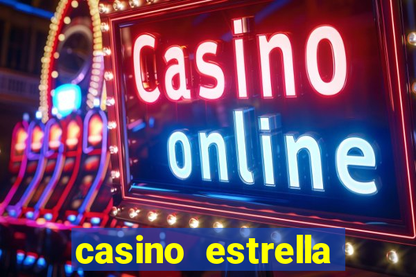 casino estrella iniciar sesión