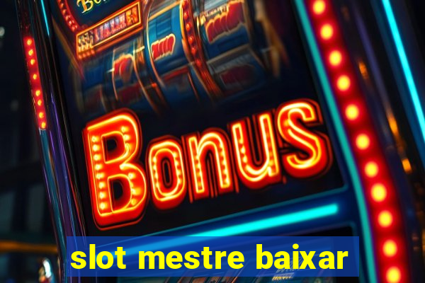 slot mestre baixar