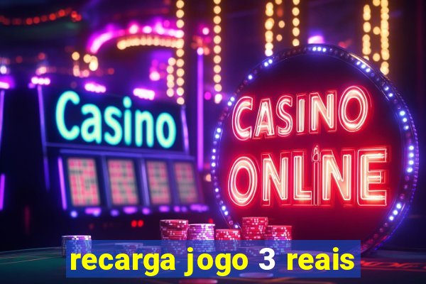 recarga jogo 3 reais