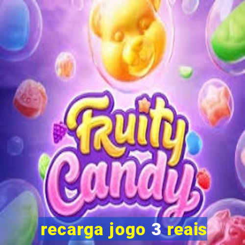 recarga jogo 3 reais