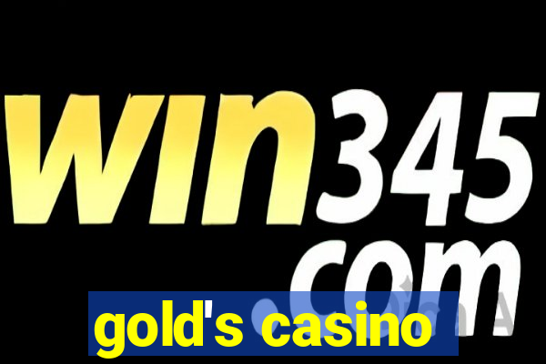 gold's casino