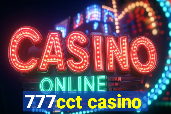 777cct casino