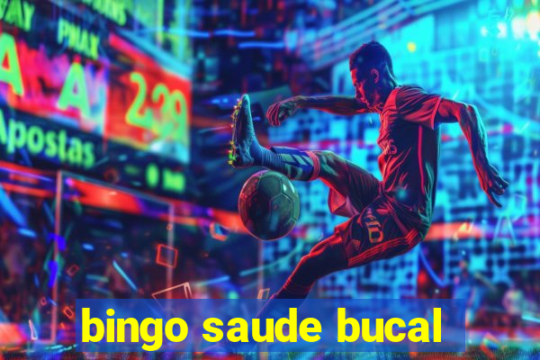 bingo saude bucal