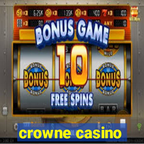 crowne casino