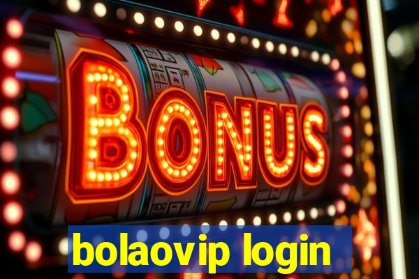 bolaovip login