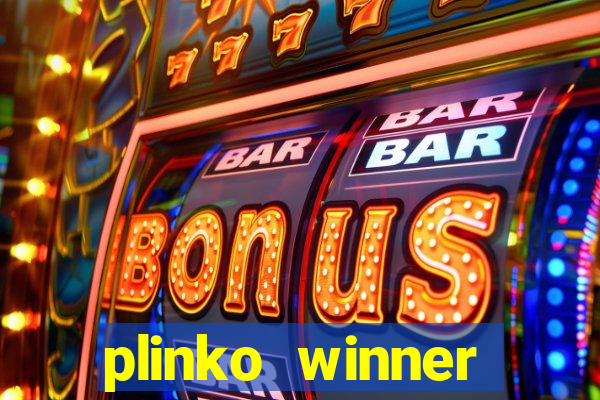 plinko winner ganhar dinheiro