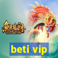 beti vip