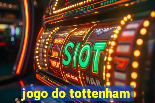 jogo do tottenham