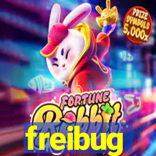 freibug