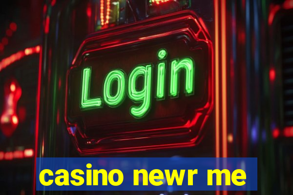 casino newr me