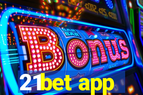 21bet app