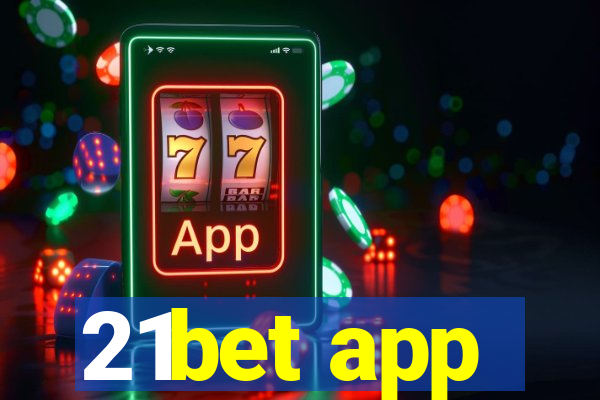 21bet app