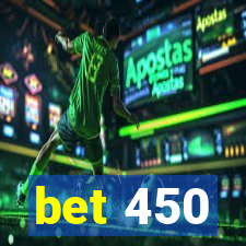 bet 450